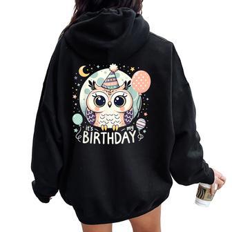 Its My Birthday Cute Birthday Owl Women Oversized Hoodie Back Print - Thegiftio UK