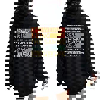 It's Weird Being The Same Age As Old People Women Oversized Hoodie Back Print - Thegiftio UK