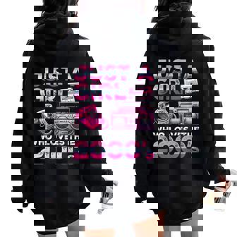 Just A Girl Who Loves The 2000S 2000'S Retro Costume Women Oversized Hoodie Back Print | Mazezy