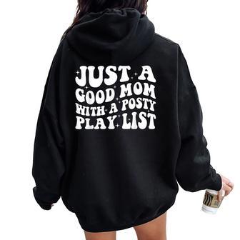 Just A Good Mom With A Posty Play List Groovy Women Oversized Hoodie Back Print - Thegiftio UK