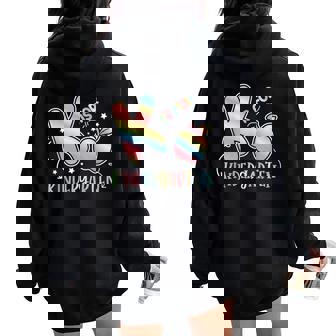 K Is For Kindergarten Teacher Colorful Back To School Kinder Women Oversized Hoodie Back Print - Monsterry