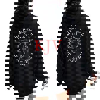 King James Bible 1611 Version God's Holy Word Kjv Christian Women Oversized Hoodie Back Print - Monsterry