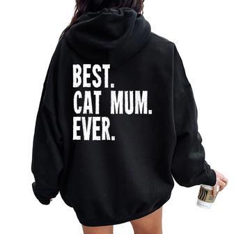 Ladies Cat Mom Best Cat Mum Ever Women Oversized Hoodie Back Print - Thegiftio UK