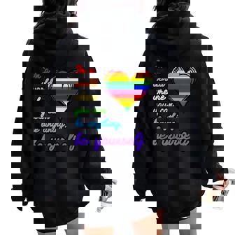 Lgbtq Be Yourself Gay Pride Rainbow Flag Lgbt Ally Women Oversized Hoodie Back Print - Thegiftio UK