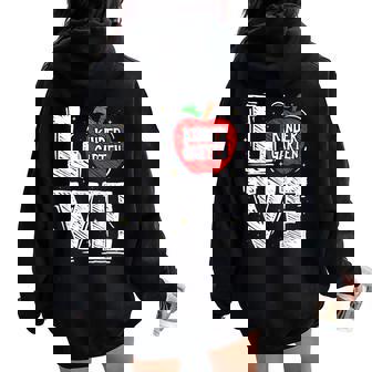 Love Kindergarten Teacher Student School Apple Women Oversized Hoodie Back Print - Seseable