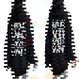 Love Who You Want Gay Pride Month 2024 Lgbtq Rainbow Women Oversized Hoodie Back Print - Thegiftio UK