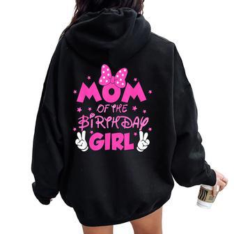 Mom Of The Birthday Girl Mouse Family Matching Mommy Mama Women Oversized Hoodie Back Print - Thegiftio UK