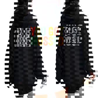 You Got Mossed Meme Fun Football Fan Slang Pop Culture Women Oversized Hoodie Back Print - Monsterry