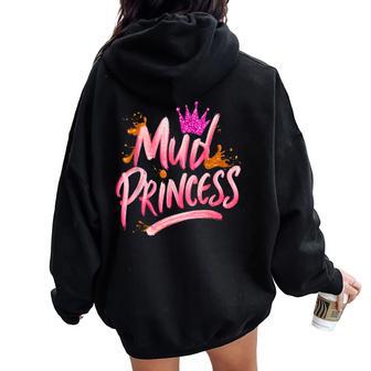 Mud Run Princess Girls Muddy Mudding Running Team Atv Women Oversized Hoodie Back Print - Thegiftio