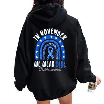 In November We Wear Blue Rainbow Diabetes Awareness Month Women Oversized Hoodie Back Print - Thegiftio UK