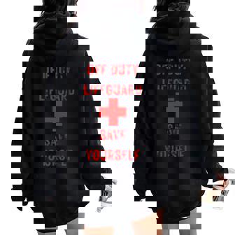 Off Duty Lifeguard Save Yourself Gag Summers Womens Women Oversized Hoodie Back Print - Thegiftio UK