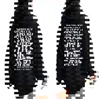 Offended Conservative Christian Straight White Male Patriot Women Oversized Hoodie Back Print - Thegiftio UK