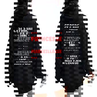 Origine Super Marseille Humour Princesse Fille Marseillaise Sweat à capuche oversize pour femme avec imprimé dans le dos - Cadeauxyz