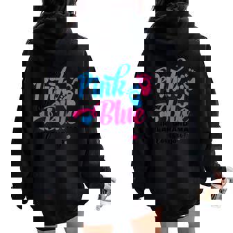 Pink Or Blue Great Grandma Loves You Gender Reveal Baby Women Oversized Hoodie Back Print - Seseable