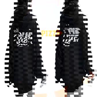 Pizza Queen Pizza Crown And Pizza For Girls Women Women Oversized Hoodie Back Print - Monsterry