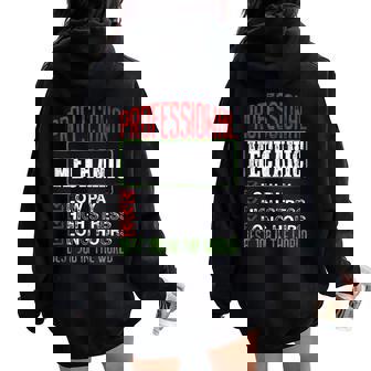 Professional Mechanic Low Pay High Stress Best Job Sarcastic Women Oversized Hoodie Back Print - Monsterry