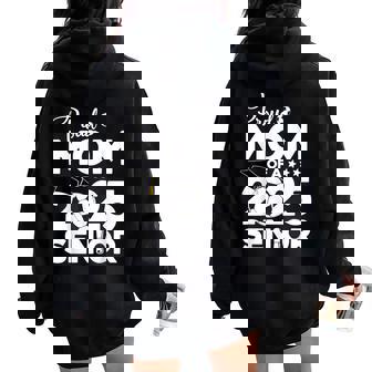 Proud Mom Of A 2025 Senior Soccer Ball Graduate Women Oversized Hoodie Back Print | Seseable UK