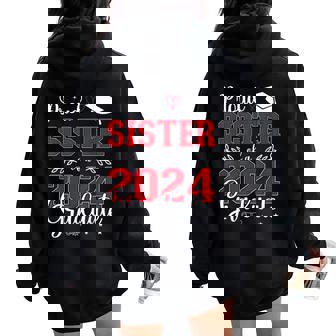 Proud Sister Of A Class Of 2024 Graduate For Graduation Women Oversized Hoodie Back Print | Seseable UK