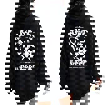 Raising A Keeper Goalie Soccer Goalkeeper's Mom Mother Women Oversized Hoodie Back Print - Thegiftio