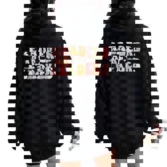 Readers Are Leaders Teacher Student First Day Back To School Women Oversized Hoodie Back Print - Thegiftio