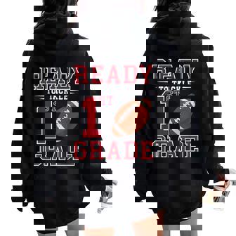 Ready To Tackle 1St Grade Back To School First Day Of School Women Oversized Hoodie Back Print - Thegiftio UK