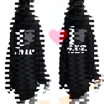 Red Heart Taylor First Name Girl I Love Taylor Women Oversized Hoodie Back Print - Thegiftio UK