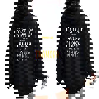 Regalos Para Tatuadoras Pero La Tatuadora Enamora Cuello Women Oversized Hoodie Back Print - Regaloses