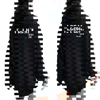 Religious I'll Be Back Jesus Christian Women Oversized Hoodie Back Print - Thegiftio UK