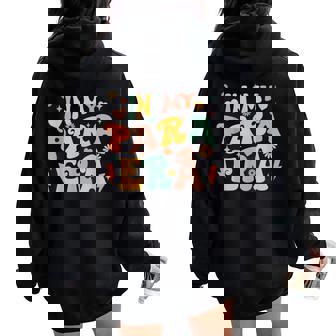 Retro Groovy In My Para Era Paraprofessional Paraeducator Women Oversized Hoodie Back Print | Mazezy