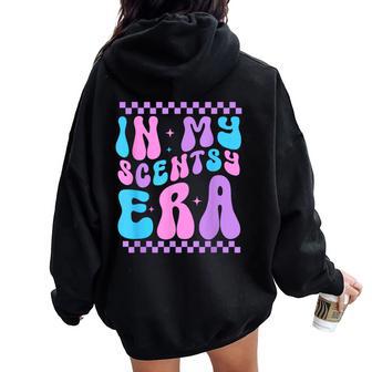 Retro In My Scentsy Era Scentsy Mom Womens Women Oversized Hoodie Back Print - Thegiftio UK