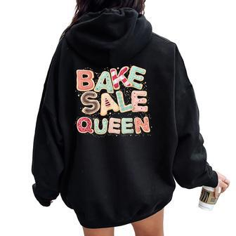 School Cookies Bake Sale Queen Fundraiser Pta Women Oversized Hoodie Back Print - Monsterry UK