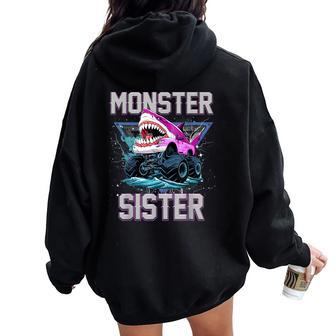 Shark Monster Truck Sister Monster Truck Are My Jam Truck Women Oversized Hoodie Back Print - Thegiftio UK