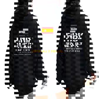 Si El Rugby Fuera Fácil Lo Llamarían Fútbol España Rugby Women Oversized Hoodie Back Print - Regaloses
