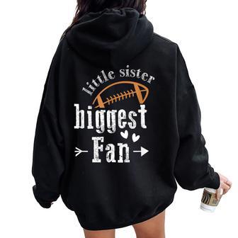 Sister Sibling Best Little Sister Biggest Fan Football Women Oversized Hoodie Back Print - Thegiftio UK