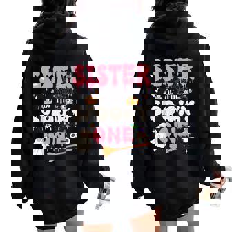Sister Of The Spooky One Girl 1St Birthday Halloween Family Women Oversized Hoodie Back Print - Thegiftio UK