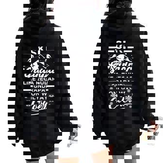 Ski Season Skiing Skier y For Cool Grandma Women Oversized Hoodie Back Print - Monsterry