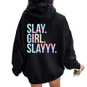 Slay Girl Slay T Tie Dye Women Oversized Hoodie Back Print - Thegiftio UK