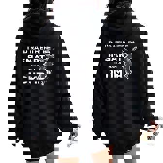 Smartass Dumb Ass Donkey Animal Saying Women Oversized Hoodie Back Print - Monsterry