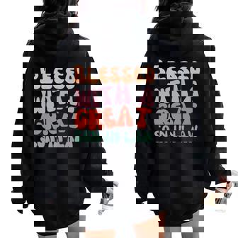 My Son-In-Law Is A Blessing Family Mother Step Mom Women Oversized Hoodie Back Print - Monsterry