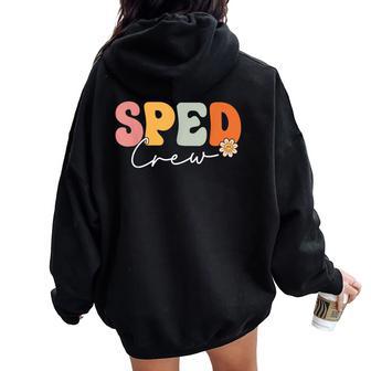 Sped Crew Team Retro Groovy Vintage First Day Of School Women Oversized Hoodie Back Print - Thegiftio UK