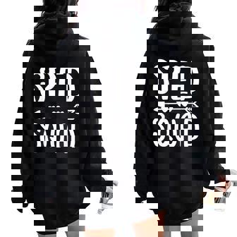 Sped Squad Special Education Teacher Team Women Oversized Hoodie Back Print - Monsterry