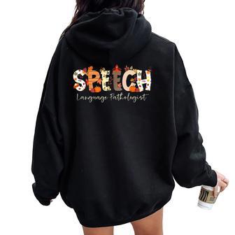 Speech Language Pathologist Slp Pumpkin Fall Thanksgiving Women Oversized Hoodie Back Print - Thegiftio UK