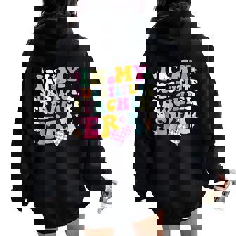In My Substitute Teacher Era Retro Teacher's Day Women Oversized Hoodie Back Print - Thegiftio