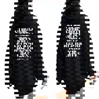 Summer Nights And Ballpark Lights Baseball Fan Women Oversized Hoodie Back Print - Monsterry
