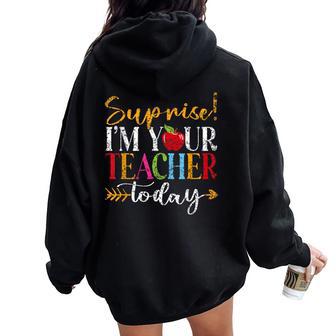 Surprise I'm Your Teacher Today Substitute Teacher Women Oversized Hoodie Back Print - Thegiftio UK