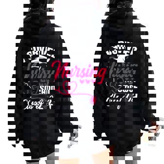 I Survived Nursing School Graduation Class Of 2024 Nurse Women Oversized Hoodie Back Print | Seseable UK