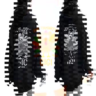 Thanksgiving Turkey One Thankful Gigi Women Oversized Hoodie Back Print - Thegiftio UK