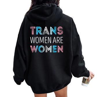 Trans Are Trans Pride Women Oversized Hoodie Back Print - Thegiftio UK