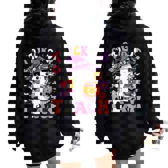 Trick Or Teach Groovy Teacher Ghost Halloween Teacher Women Oversized Hoodie Back Print - Thegiftio UK