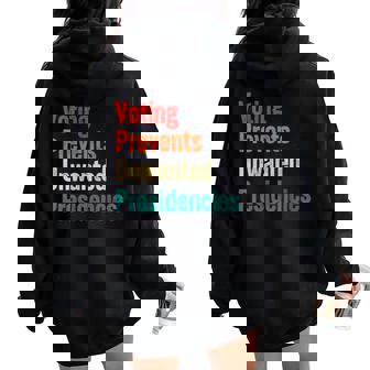 Voting Prevents Unwanted Presidencies 2024 Women Oversized Hoodie Back Print | Mazezy